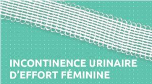 Incontinence urinaire d'effort féminine